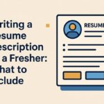 How to Write a Resume Description as a Fresher